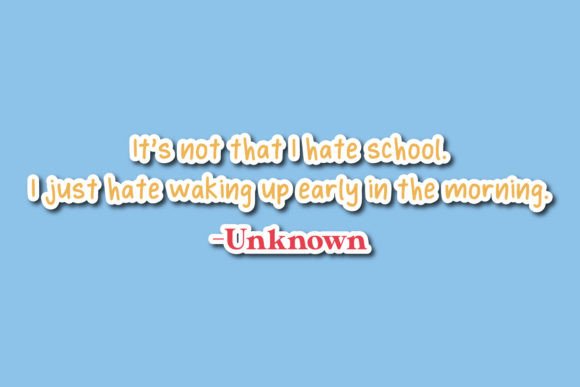 Back to School Quotes It's Not That I