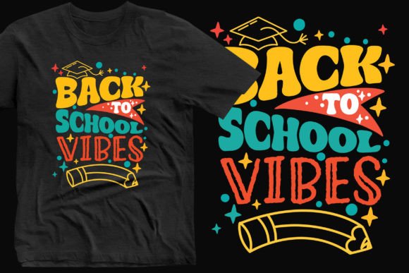 Back to School Vibes Trendy T-Shirt Svg Graphics