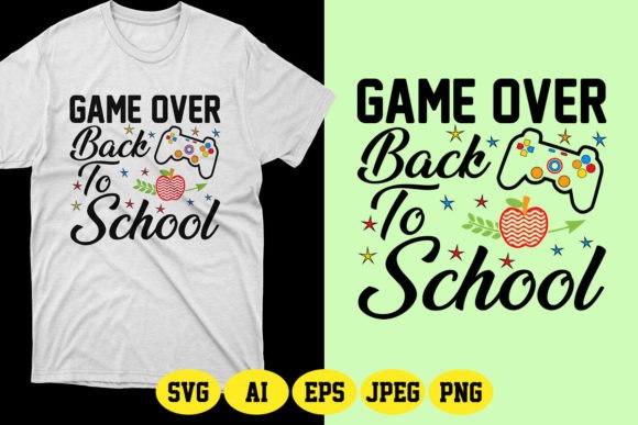 Game Over Back to School SVG T-Shirt 10
