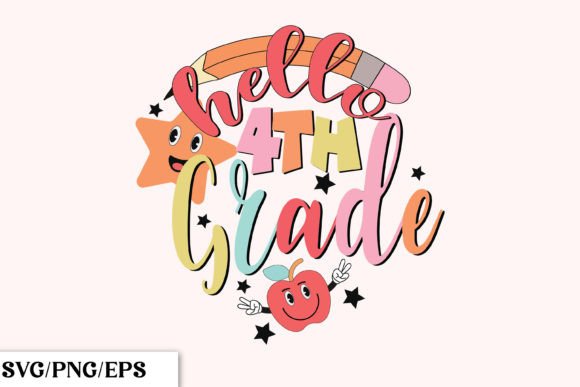 Hello 4st Grade Back to School Design Graphics