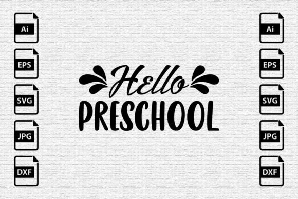 Hello Preschool, Back to School Shirt Graphics
