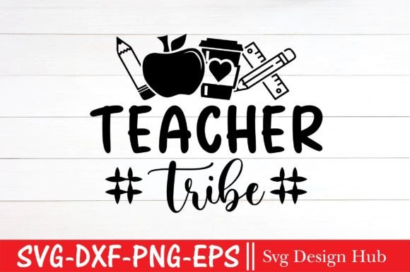 Teacher Tribe Svg, Back to School Svg Graphics